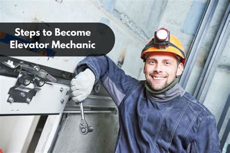 How to become an elevator mechanic. Things To Know About How to become an elevator mechanic. 